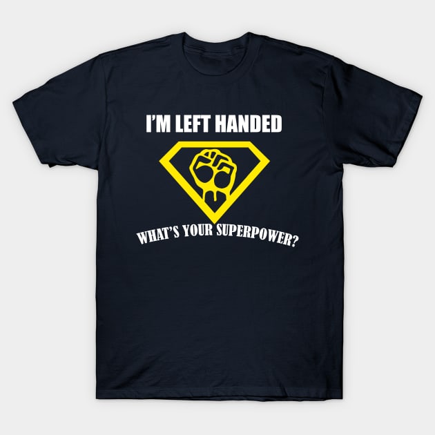 Super Powers Left Handed T-Shirt by i2studio